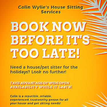 Trustworthy, Experienced, Caring House Sitter Available PRONTO!